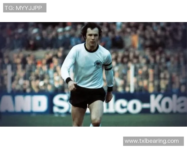 德国足球传奇老将回顾:从贝肯鲍尔到克洛泽的辉煌历程